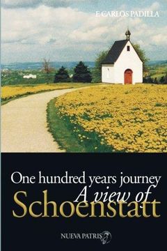 portada One Hundred Years Journey, a View of Schoenstatt (in English)