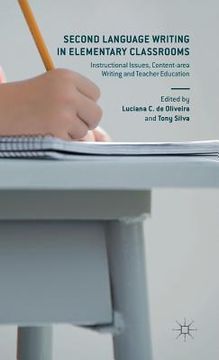 portada Second Language Writing in Elementary Classrooms: Instructional Issues, Content-Area Writing and Teacher Education (en Inglés)