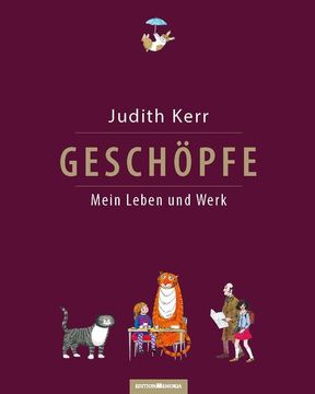 portada Geschöpfe: Mein Leben und Werk: Das Buch Erscheint Anlsslich des 95. Geburtstags von Judith Kerr am 14. Juni (in German)