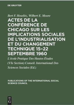 portada Actes de la Conférence de Chicago sur les Implications Sociales de l\ Industrialisation et du Changement Technique 15-22 Septembre 1960 (en Francés)