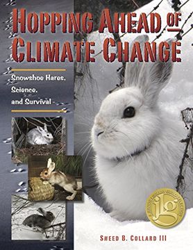 portada Hopping Ahead of Climate Change: Snowshoe Hares, Science, and Survival (in English)
