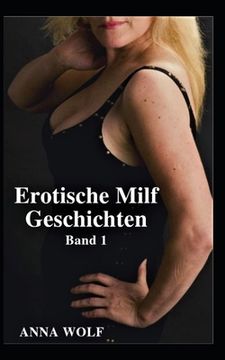 portada Erotische Milf Geschichten: Band 1 (en Alemán)