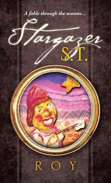 portada Stargazer S.T.: A fable through the seasons... (en Inglés)