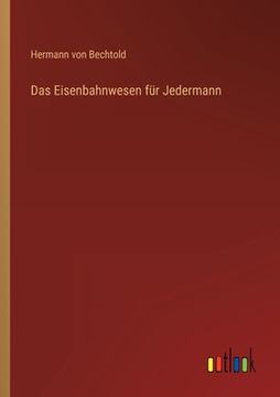 portada Das Eisenbahnwesen für Jedermann (in German)