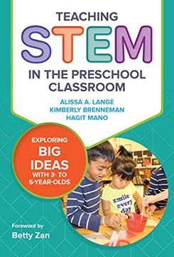 portada Teaching Stem in the Preschool Classroom: Exploring big Ideas With 3- to 5-Year-Olds (Early Childhood Education) (en Inglés)