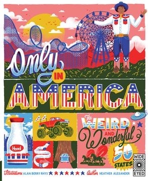 portada Only in America: The Weird and Wonderful 50 States (en Inglés)