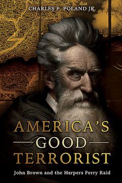 portada America's Good Terrorist: John Brown and the Harpers Ferry Raid (en Inglés)