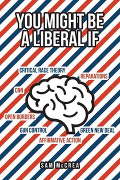portada You Might Be A Liberal If (en Inglés)