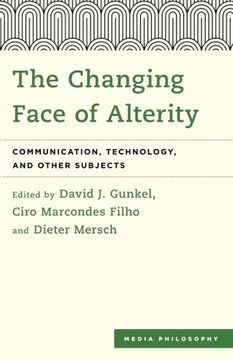 portada The Changing Face of Alterity (Media Philosophy)