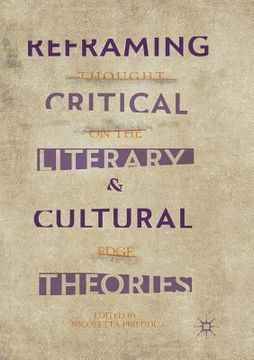 portada Reframing Critical, Literary, and Cultural Theories: Thought on the Edge