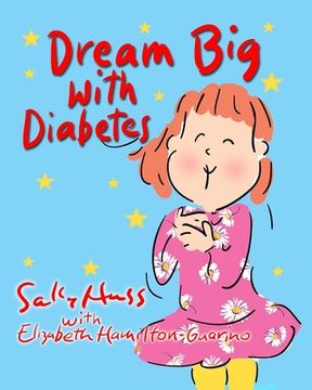portada Dream Big with Diabetes (en Inglés)