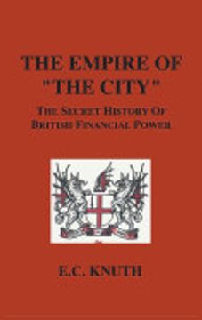 portada The Empire of "The City": The Secret History of British Financial Power (en Inglés)