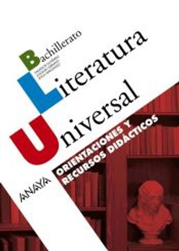 portada Literatura Universal, 1 Bachillerato. Orientaciones y Recursos Didacticos del Profesor