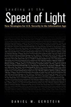 portada leading at the speed of light: new strategies for u.s. security in the information age (en Inglés)