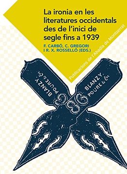 portada La Ironia en les Literatures Occidentals des de L'Inici de Segle Fins a. 1939 (Textos i Estudis de Cultura Catalana) (en Catalá)