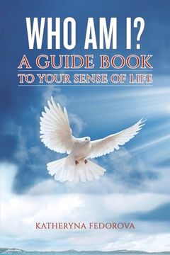 portada Who am i? A Guide Book to Your Sense of Life (en Inglés)