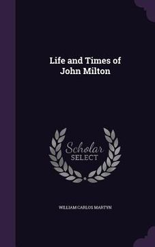 portada Life and Times of John Milton (en Inglés)