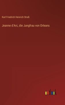 portada Jeanne d'Arc, die Jungfrau von Orleans (in German)