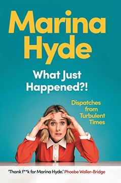 portada What Just Happened?   Dispatches From Turbulent Times