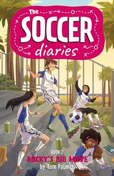 portada The Soccer Diaries Book 2: Rocky's big Move (2) (in English)