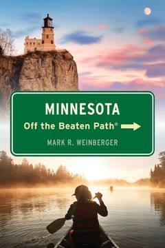 portada Minnesota Off the Beaten Path(R), Eleventh Edition