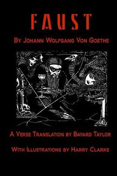 portada Faust by Johann Wolfang von Goethe: Translated by Bayard Taylor illustrated by Harry Clarke (en Inglés)