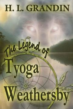 portada the legend of tyoga weathersby (en Inglés)