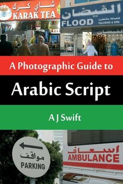 portada Arabic Script - A Photographic Guide (en Inglés)