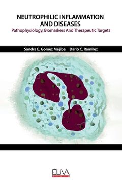 portada Neutrophilic Inflammation and Diseases: Pathophysiology, Biomarkers and Therapeutic Targets (en Inglés)