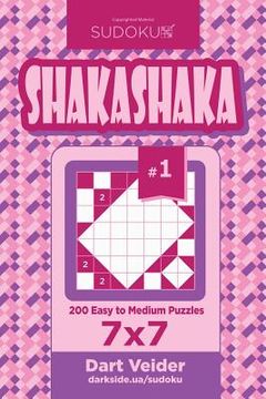 portada Sudoku Shakashaka - 200 Easy to Medium Puzzles 7x7 (Volume 1) (en Inglés)