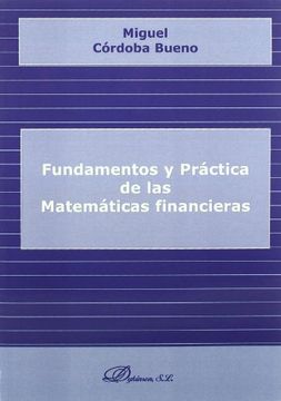 Libro Fundamentos Y Práctica De Las Matemáticas Financieras De Miguel ...