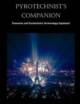 portada Pyrotechnist's Companion: Fireworks and Pyrotechnics Terminology Explained (in English)