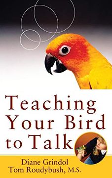 portada Teaching Your Bird to Talk (en Inglés)