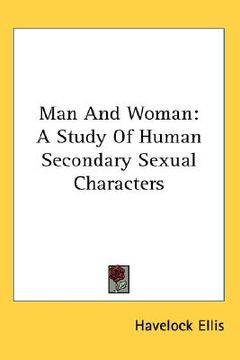portada man and woman: a study of human secondary sexual characters