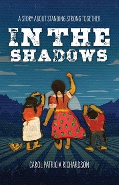 portada In the Shadows: A Story About Standing Strong Together (in English)