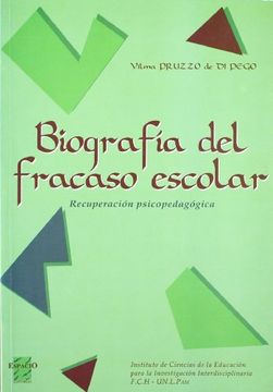 portada BIOGRAFIA DEL FRACASO ESCOLAR (in Spanish)