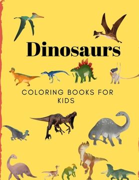portada Dinosaurs Coloring Books for Kids: Books for Kids, Boys, Girls (en Inglés)