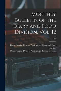 portada Monthly Bulletin of the Diary and Food Division, Vol. 12; 12 (en Inglés)