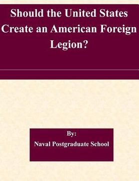 portada Should the United States Create an American Foreign Legion?