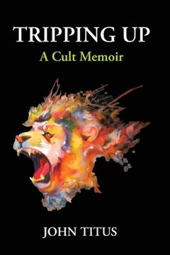 portada Tripping Up: A Cult Memoir