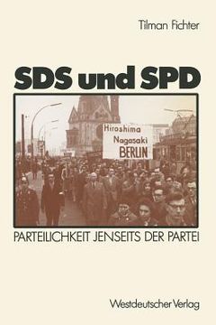 portada Sds Und SPD: Parteilichkeit Jenseits Der Partei (in German)