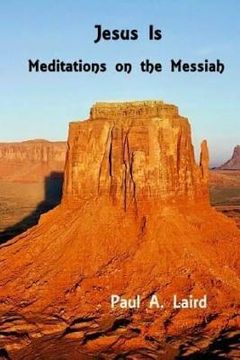 portada Jesus Is: Meditations on the Messiah (en Inglés)