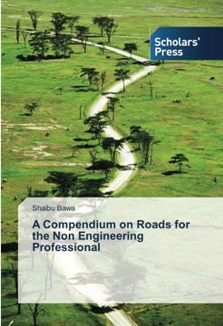 portada A Compendium on Roads for the Non Engineering Professional