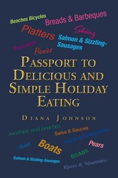 portada Passport to Delicious and Simple Holiday Eating (en Inglés)