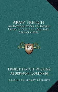 portada army french: an introduction to spoken french for men in military service (1918) (in English)