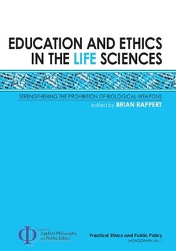 portada Education and Ethics in the Life Sciences: Strengthening the Prohibition of Biological Weapons (in English)