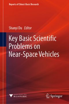 portada Key Basic Scientific Problems on Near-Space Vehicles (en Inglés)