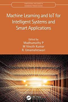 portada Machine Learning and iot for Intelligent Systems and Smart Applications (Computational Intelligence in Engineering Problem Solving) (en Inglés)