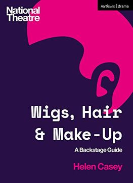portada Wigs, Hair and Make-Up: A Backstage Guide (en Inglés)