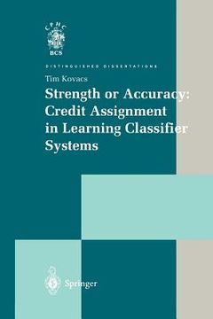 portada strength or accuracy: credit assignment in learning classifier systems (en Inglés)